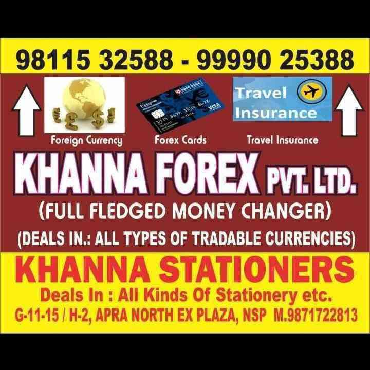 Khanna Forex : Money Changer - Currency Changer - Foreign Exchange - Money Transfer - Money Exchange - Currency Exchange NSP Pitampura