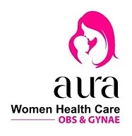 Aura Women Healthcare ( GET A FREE CONSULTATION )