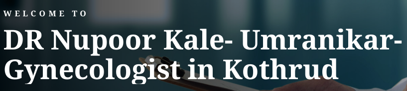 DR Nupoor Kale- Umranikar- Gynecologist in Kothrud