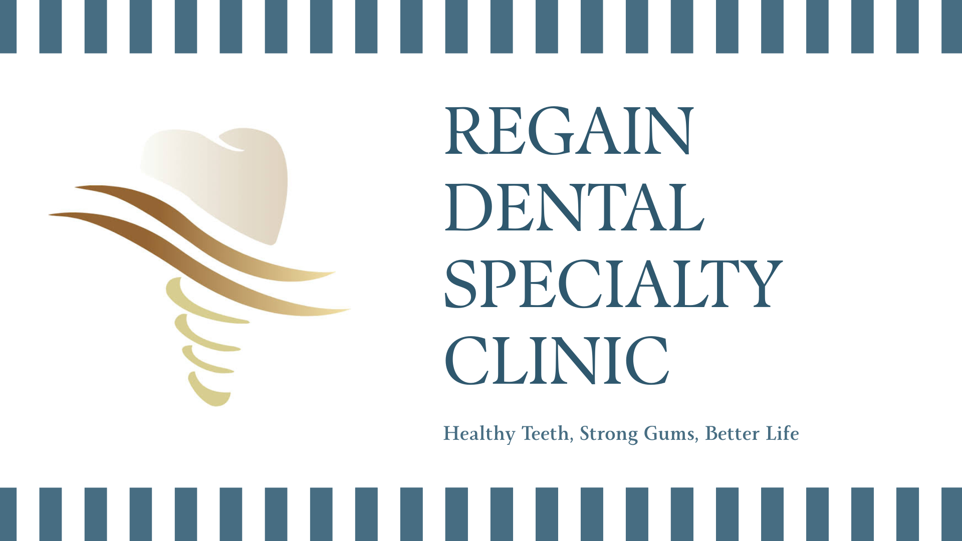 Regain Dental Speciality Clinic