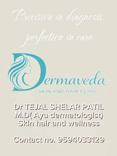 Dermaveda - Dr. Tejal Patil (Shelar) 9594033129